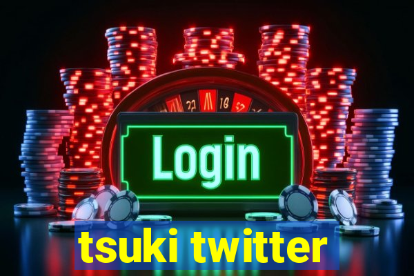 tsuki twitter